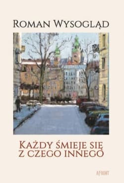 Każdy śmieje się z czego innego - Roman Wysogląd