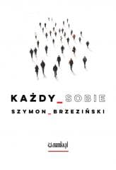 Każdy sobie - Szymon Brzeziński