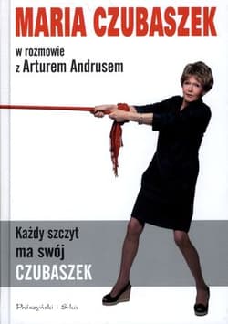 Każdy szczyt ma swój Czubaszek - Artur Andrus, Maria Czubaszek