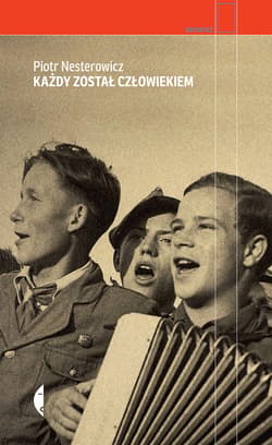 Każdy został człowiekiem - ebook - Piotr Nesterowicz