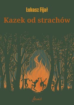 Kazek Od Strachów - Łukasz Fijał
