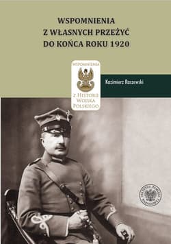 Kazimierz Raszewski, Wspomnienia z własnych przeżyć do końca roku 1920 -  Ewa Dulna-Rak, Koreś Daniel Koreś