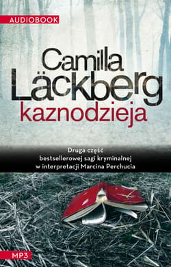 Kaznodzieja - audiobook - Camilla  Läckberg