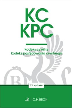 KC. KPC. Kodeks cywilny. Kodeks postępowania cywilnego. Edycja Sędziowska wyd. 33 - Opracowanie Zbiorowe