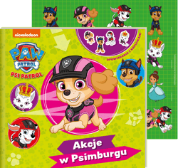 kcje w Psimburgu. Psi Patrol. Opowiadania z naklejkami - Opracowanie Zbiorowe