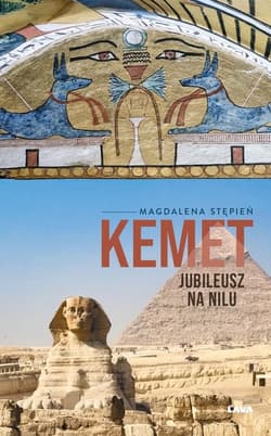 Kemet Jubileusz na Nilu - Stępień Magdalena