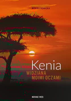 Kenia widziana moimi oczami - Monika Nowicka
