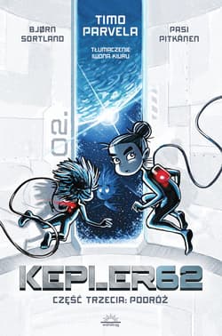 Kepler62 Część trzecia Podróż - Parvela Tim, Pitkanen Pasi