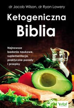 Ketogeniczna Biblia - Jacob Wilson