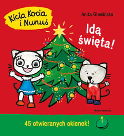 Kicia Kocia i Nunuś Idą święta - Anita Głowińska