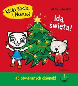 Kicia Kocia i Nunuś Idą święta - Anita Głowińska