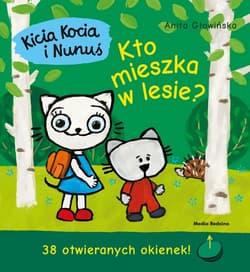 Kicia Kocia i Nunuś Kto mieszka w lesie? 38 otwieranych okienek!