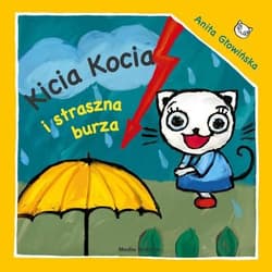 Kicia Kocia i straszna burza - Anita Głowińska