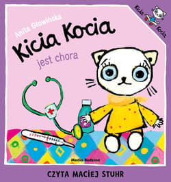 Kicia Kocia jest chora - audiobook - Anita Głowińska