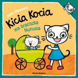 Kicia Kocia ma braciszka Nunusia