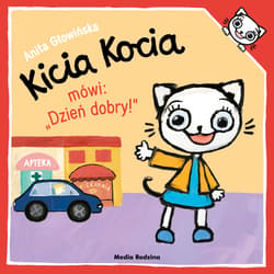 Kicia Kocia mówi: "Dzień dobry" - Anita Głowińska