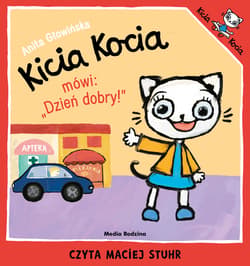 Kicia Kocia mówi: "Dzień dobry" - audiobook