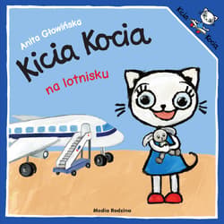 Kicia Kocia na lotnisku - Anita Głowińska