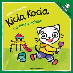 Kicia Kocia na placu zabaw - Anita Głowińska