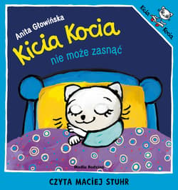 Kicia Kocia nie może zasnąć - audiobook