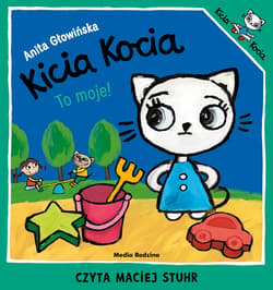 Kicia Kocia to moje - audiobook - Anita Głowińska