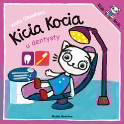 Kicia Kocia u dentysty. Kicia Kocia wyd. 2 - Anita Głowińska