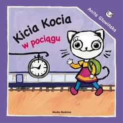 Kicia Kocia w pociągu - Anita Głowińska