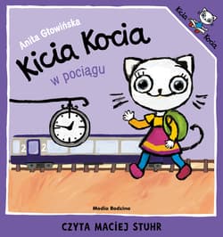 Kicia Kocia w pociągu - audiobook - Anita Głowińska