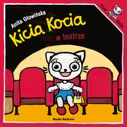 Kicia Kocia w teatrze - Anita Głowińska
