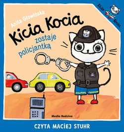 Kicia Kocia zostaje policjantką - audiobook - Anita Głowińska