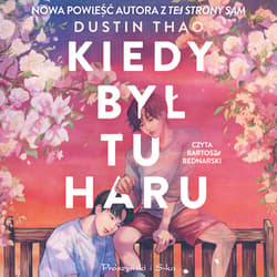 Kiedy był tu Haru - audiobook - Dustin Thao