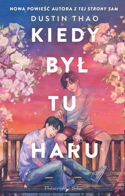 Kiedy był tu Haru - ebook - Dustin Thao