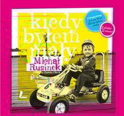 Kiedy byłem mały / Kiedy byłam mała Pakiet