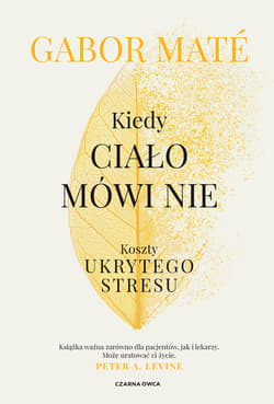 Kiedy ciało mówi nie - ebook - Mate Gabor