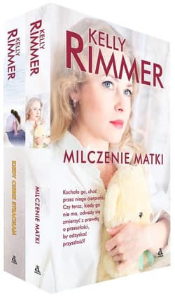 Kiedy ciebie straciłam / Milczenie matki Pakiet - Kelly Rimmer