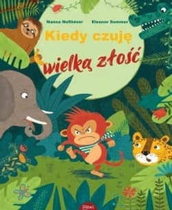 Kiedy czuję wielką złość - Sommer Eleanor, Neßhöver Nanna