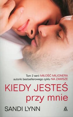 Kiedy jesteś przy mnie - Lynn Sandi