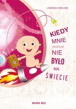 Kiedy mnie jeszcze nie było na świecie - Joanna Omilian