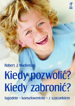 Kiedy pozwolić? Kiedy zabronić? - ebook - J. MacKenzie Robert