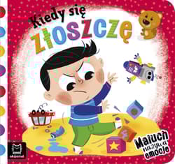 Kiedy się złoszczę - Anna Podgórska