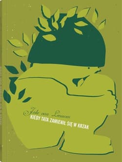 Kiedy tata zamienił się w krzak - Joke Leeuwen