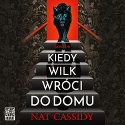 Kiedy wilk wróci do domu - audiobook
