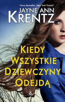 Kiedy wszystkie dziewczyny odejdą - Jayne Ann Krentz
