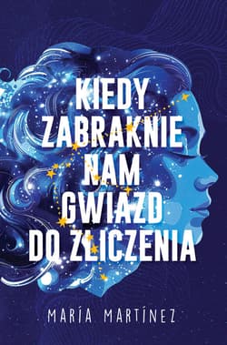 Kiedy zabraknie nam gwiazd do zliczenia - ebook