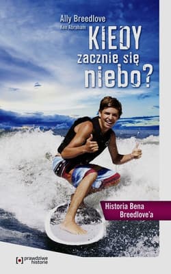 Kiedy zacznie się niebo Historia Bena Breedlov - Breedlove Ally, Abraham Ken