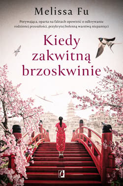 Kiedy zakwitną brzoskwinie - ebook - Melissa Fu