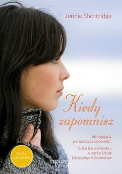 Kiedy zapomnisz - Jennie Shortridge