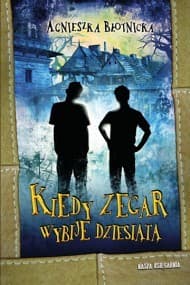 Kiedy zegar wybije dziesiątą - ebook - Agnieszka Błotnicka