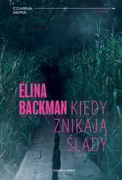 Kiedy znikają ślady - Elina Backman