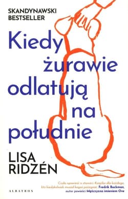 Kiedy żurawie odlatują na południe - Lisa Ridzén